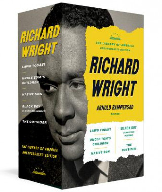 Kniha Richard Wright: The Library of America Unexpurgated Edition Richard Wright