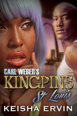 Carte Carl Weber's Kingpins: St. Louis Keisha Ervin