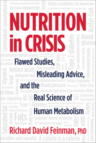 Книга Nutrition in Crisis Richard David Feinman