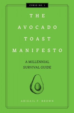 Book Avocado Toast Manifesto Abigail F. Brown