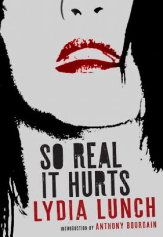 Carte So Real It Hurts Lydia Lunch