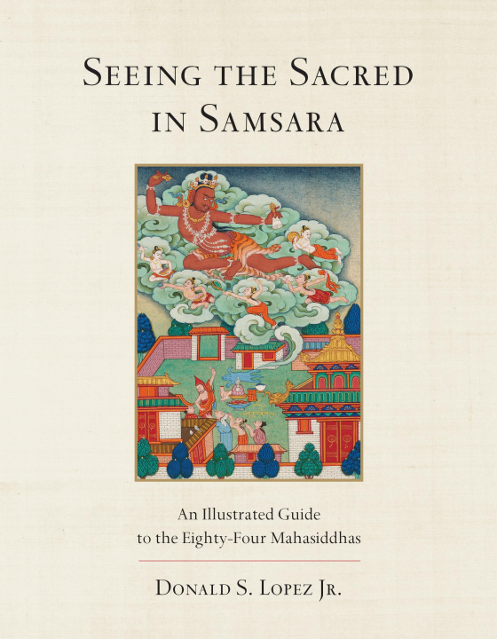 Книга Seeing the Sacred in Samsara Donald S. Lopez