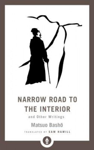 Könyv Narrow Road to the Interior Matsuo Basho