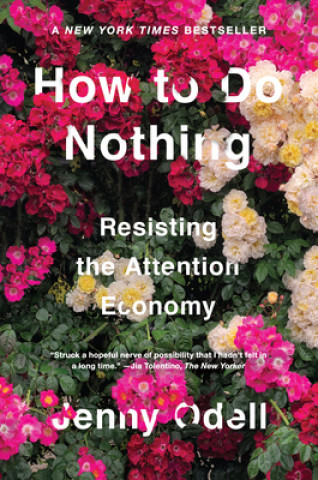 Knjiga How To Do Nothing Jenny Odell