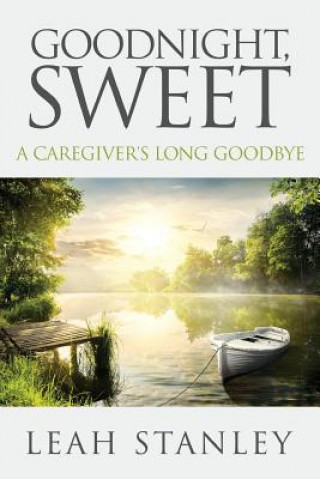Knjiga Goodnight, Sweet Leah Stanley