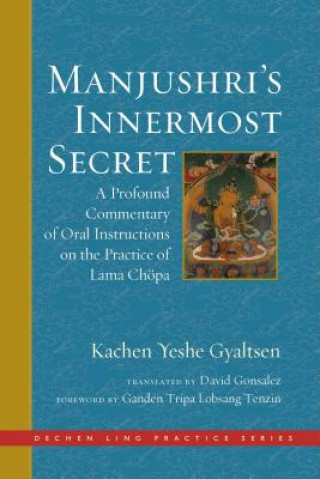 Carte Manjushri's Innermost Secret Kachen Yeshe Gyaltsen