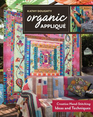 Książka Organic Applique Kathy Doughty