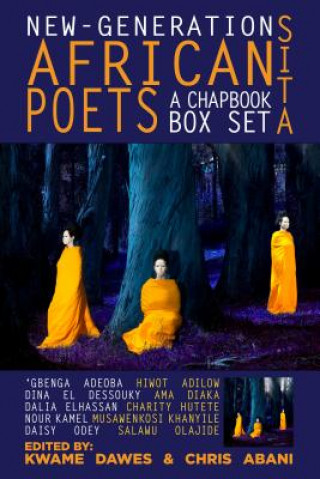 Carte New-Generation African Poets: A Chapbook Box Set (Sita) Kwame Dawes