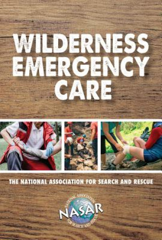Carte Wilderness Emergency Care The National Association for Search and