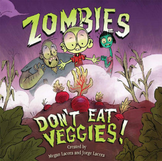 Book Zombies Don't Eat Veggies Jorge Lacera