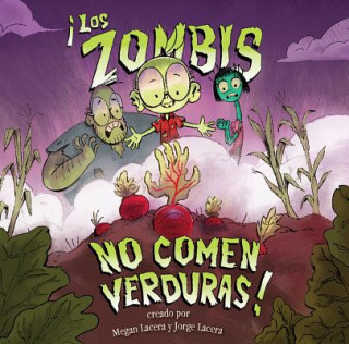 Book Zombis No Comen Verduras! Jorge Lacera