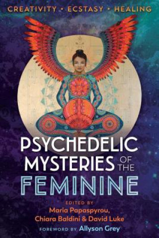 Kniha Psychedelic Mysteries of the Feminine Maria Papaspyrou