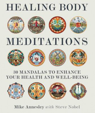 Knjiga Healing Body Meditations: 30 Mandalas to Enhance Your Health and Well-Being Mike Annesley