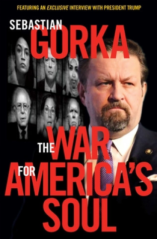 Carte War for America's Soul Sebastian Gorka
