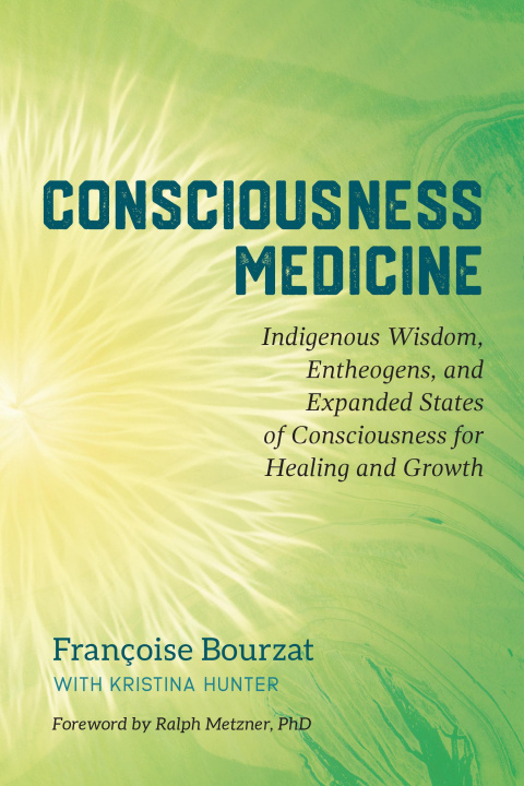 Kniha Consciousness Medicine Francoise Bourzat