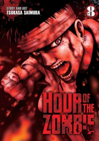Kniha Hour of the Zombie Vol. 8 Tsukasa Saimura
