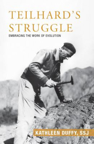Boek Teilhard's Struggle: Embracing the Work of Evolution Kathleen Duffy