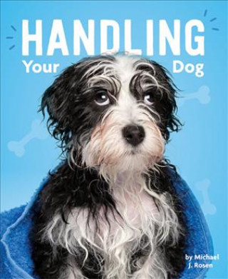 Книга Handling Your Dog Michael J. Rosen
