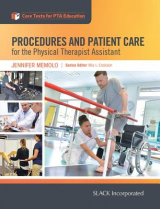 Carte Procedures and Patient Care for the Physical Therapist Assistant Jennifer Memolo