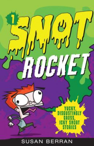 Książka Snot Rocket Susan Berran