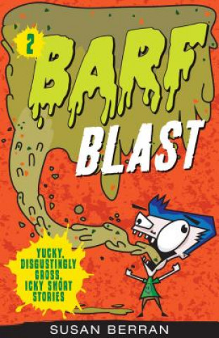 Könyv Barf Blast Susan Berran