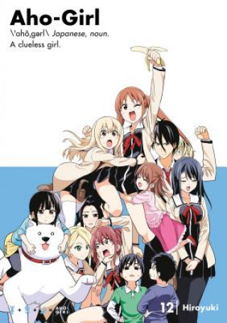 Kniha Aho-girl: A Clueless Girl 12 Hiroyuki