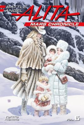 Book Battle Angel Alita Mars Chronicle 6 Yukito Kishiro
