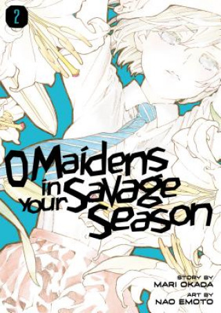 Kniha O Maidens In Your Savage Season 2 Mari Okada