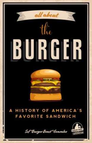 Книга All about the Burger Sef Gonzalez