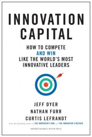 Könyv Innovation Capital Jeff Dyer