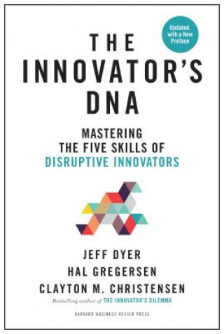 Könyv Innovator's DNA, Updated, with a New Preface Jeff Dyer