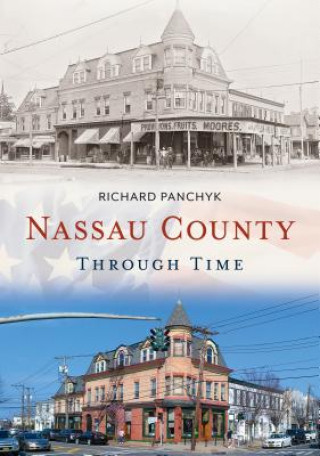 Carte Nassau County Through Time Richard R. Panchyk