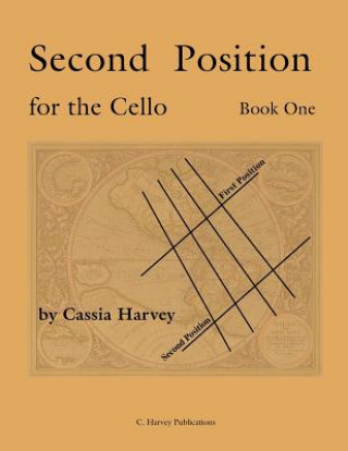 Kniha Second Position for the Cello, Book One Cassia Harvey