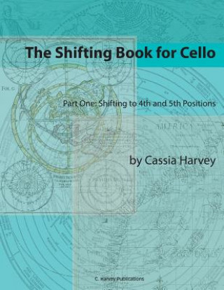 Kniha Shifting Book for Cello, Part One Cassia Harvey
