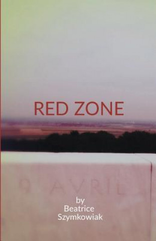 Knjiga Red Zone Beatrice Szymkowiak