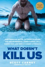 Könyv What Doesn't Kill Us Scott Carney