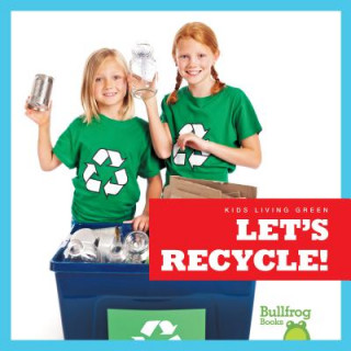 Könyv Let's Recycle! Jenna Lee Gleisner