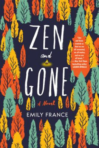 Книга Zen And Gone Emily France