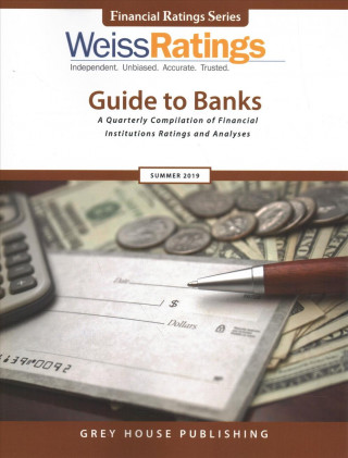 Carte Weiss Ratings Guide to Banks, Summer 2019 Weiss Ratings