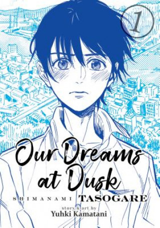 Книга Our Dreams at Dusk: Shimanami Tasogare Vol. 1 Yuhki Kamatani