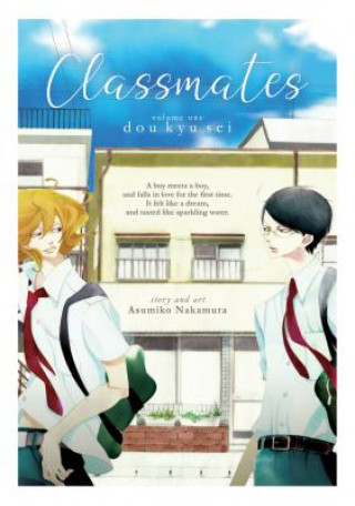 Könyv Classmates: Dou kyu sei, Vol. 1 Asumiko Nakamura