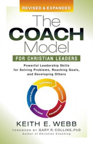 Книга Coach Model for Christian Leaders Keith E. Webb