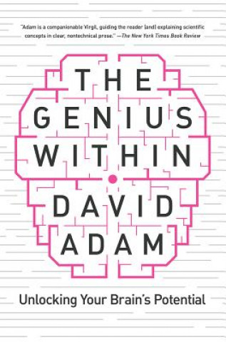 Książka The Genius Within: Unlocking Your Brain's Potential David Adam