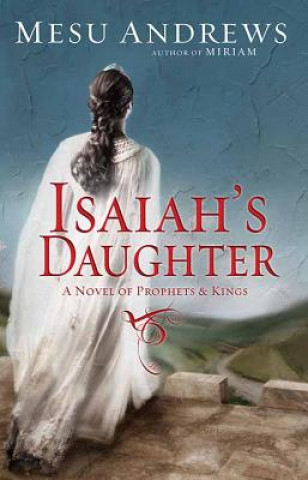 Libro Isaiah's Daughter Mesu Andrews