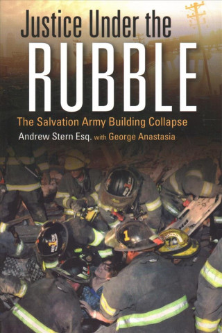 Βιβλίο Justice Under the Rubble: The Salvation Army Building Collapse Andrew Stern