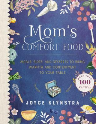 Kniha Mom's Comfort Food Joyce Klynstra