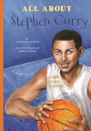 Livre All about Stephen Curry Anthony Curcio