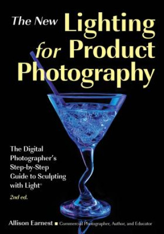 Könyv Lighting For Product Photography Allison Earnest