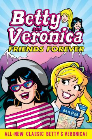 Kniha Betty & Veronica: Friends Forever Archie Superstars