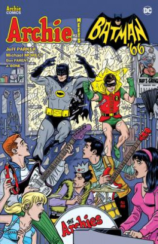 Kniha Archie Meets Batman '66 Jeff Parker